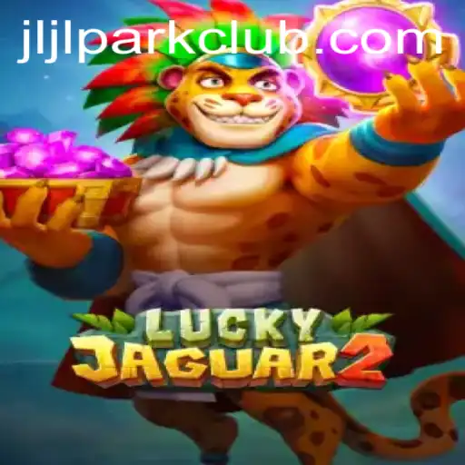 Discover the Exciting World of Luckyjaguar2 at JILI Park Club