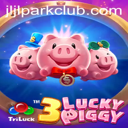 Discovering 3LUCKYPIGGY: A Journey Through JILI park Club