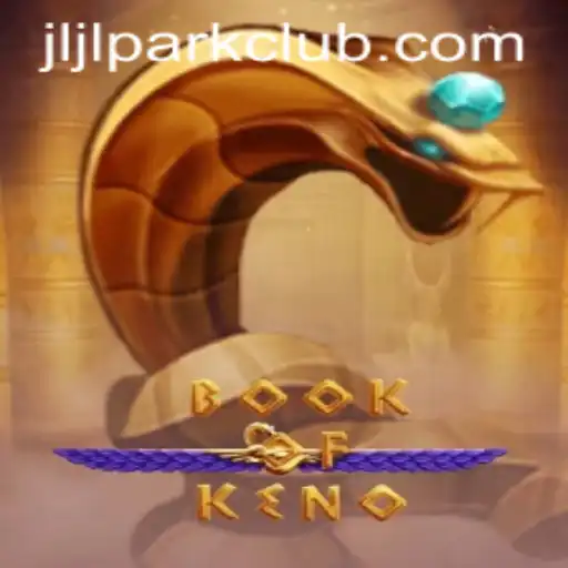Exploring the Enchanting World of BookOfKeno and JILI Park Club