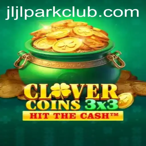 Exploring the Exciting World of Clovercoin3x3: A Detailed Introduction to JILI Park Club's Latest Game