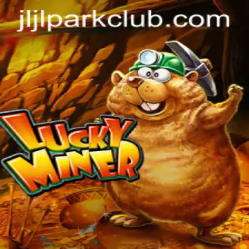 Discovering the Thrills of LuckyMiner and the JILI Park Club Experience