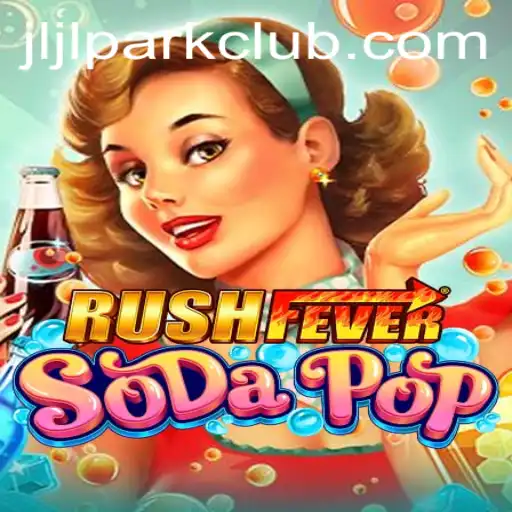 Exploring the Thrills of RushFeverSodaPop